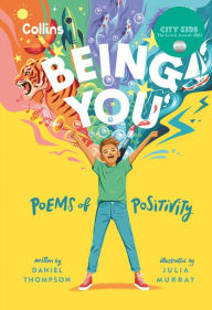 Title: Being you: Poems of positivity, Author: Daniel Thompson