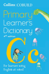 Title: Collins COBUILD Primary Learner's Dictionary: For learners using English at school, Author: Collins