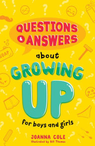 Title: Questions and Answers About Growing Up for Boys and Girls, Author: Joanna Cole