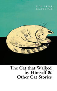 Title: The Cat that Walked by Himself and Other Cat Stories, Author: HarperCollins Publishers