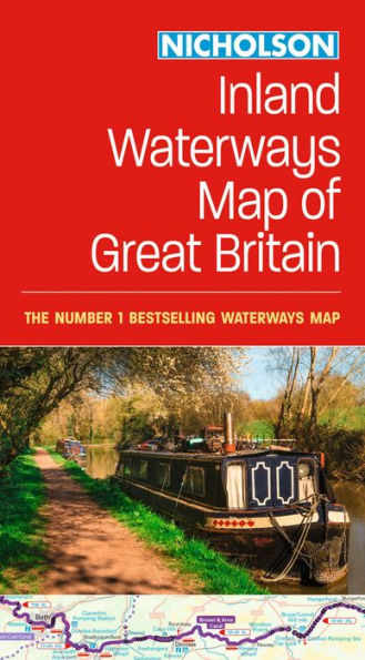 Collins Nicholson Inland Waterways Map of Great Britain: For everyone with an interest in Britain's canals and rivers