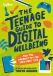 Alternative view 1 of The Teenage Guide to Digital Wellbeing: Find the balance to live your best life