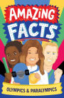 Amazing Facts: Olympics & Paralympics (Amazing Facts Every Kid Needs to Know)