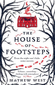 Title: The House of Footsteps, Author: Mathew West