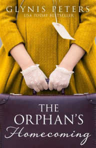 Title: The Orphan's Homecoming (The Red Cross Orphans, Book 3), Author: Glynis Peters