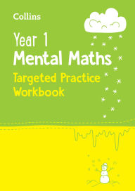 Title: Year 1 Mental Maths Targeted Practice Workbook: Ideal for use at home, Author: Collins KS1
