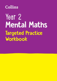 Title: Year 2 Mental Maths Targeted Practice Workbook: Ideal for use at home, Author: Collins KS1