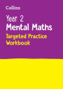 Year 2 Mental Maths Targeted Practice Workbook: Ideal for use at home
