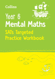 Title: Year 6 Mental Maths Targeted Practice Workbook: For the 2025 Tests, Author: Collins KS2