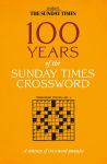 Alternative view 1 of 100 Years of The Sunday Times Crossword: The Sunday Times Puzzle Books