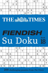 Title: The Times Fiendish Su Doku Book 18: 200 challenging Su Doku puzzles, Author: The Times Mind Games