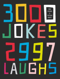Title: 3000 Jokes, 2997 Laughs, Author: Mike Haskins