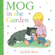 Title: Mog in the Garden, Author: Judith Kerr