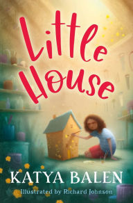 Title: Little House, Author: Katya Balen