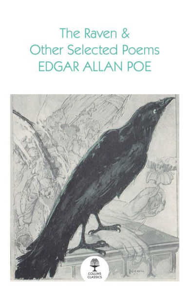 The Raven and Other Selected Poems (Collins Classics)