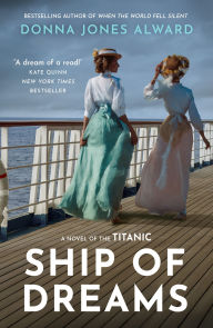 Title: Ship of Dreams, Author: Donna Jones Alward