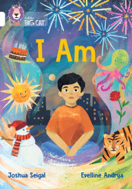 Title: Collins Big Cat - I Am: Band 10/White, Author: Joshua Seigal