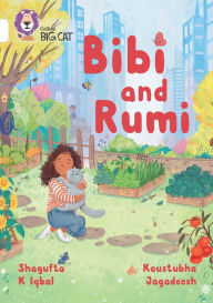 Title: Collins Big Cat - Bibi and Rumi: Band 10/White, Author: Shagufta K Iqbal