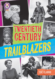 Title: Collins Big Cat - 20th Century Trailblazers: Band 18/Pearl, Author: Collins Big Cat