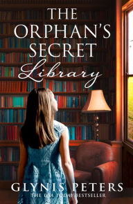 Title: The Orphan's Secret Library, Author: Glynis Peters