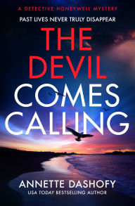 Title: The Devil Comes Calling (A Detective Honeywell Mystery, Book 3), Author: Annette Dashofy