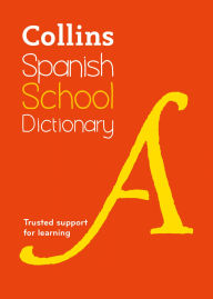 Title: Spanish School Dictionary: Trusted support for learning, Author: Collins
