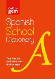 Title: Spanish School Gem Dictionary: Trusted support for learning, in a mini-format, Author: Collins