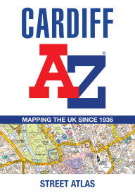 Title: Cardiff A-Z Street Atlas, Author: Geographers' A-Z Map Co Ltd