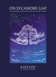 Title: On Sycamore Gap, Author: Kate Fox