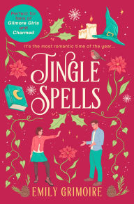 Title: Jingle Spells (Oak Haven Witches, Book 2), Author: Emily Grimoire