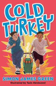 Title: Cold Turkey, Author: Simon James Green