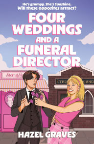 Title: Four Weddings and a Funeral Director, Author: Hazel Graves