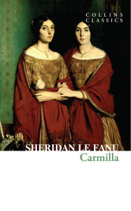 Title: Carmilla (Collins Classics), Author: Sheridan Le Fanu