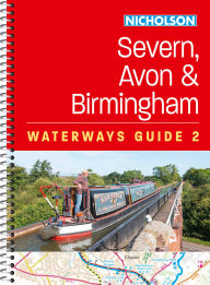 Title: Severn, Avon and Birmingham (2): For Everyone with an Interest in Britain's Canals and Rivers, Author: Nicholson Waterways Guides