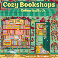 Title: Cozy Bookshops: Colouring Book, Author: Chrissy Lau