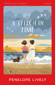 Title: A Stitch in Time (HarperCollins Children's Classics), Author: Penelope Lively