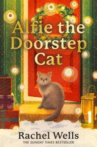 Title: Alfie the Doorstep Cat (Alfie series, Book 1), Author: Rachel Wells