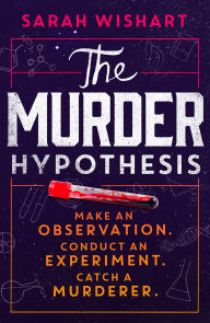 Title: The Murder Hypothesis, Author: Sarah Wishart