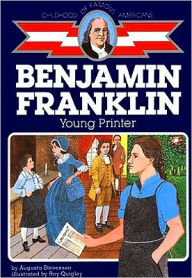 Title: Ben Franklin: Young Printer, Author: Augusta Stevenson