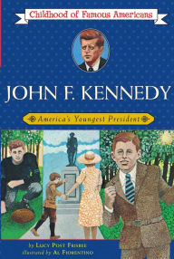 Title: John Fitzgerald Kennedy: America's Youngest President, Author: Lucy Post Frisbee