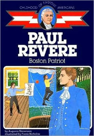 Title: Paul Revere: Boston Patriot, Author: Augusta Stevenson