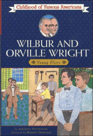 Title: Wilbur and Orville Wright: Young Fliers, Author: Augusta Stevenson