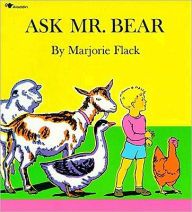 Title: Ask Mr. Bear, Author: Marjorie Flack
