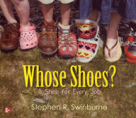 Title: Reading Wonders Literature Big Book: Whose Shoes? A Shoe for Every Job Grade K / Edition 1, Author: McGraw Hill