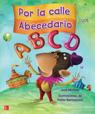 Title: Lectura Maravillas Literature Big Book: Por la calle Abecedario Grade K / Edition 1, Author: McGraw Hill