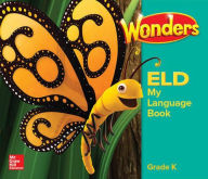 Title: Wonders for English Learners GK My Language Book / Edition 1, Author: McGraw Hill
