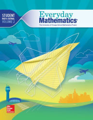 Title: Everyday Mathematics 4th Edition, Grade 5, Student Math Journal Volume 2 / Edition 4, Author: McGraw Hill
