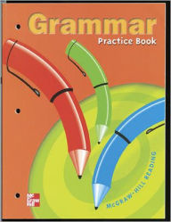 Grammar Practice Book: McGraw-Hill Reading Grade 3