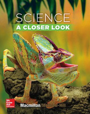 Science  Grade 4  A Closer Look / Edition 1 by McGrawHill Education