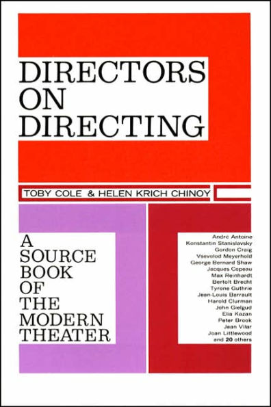 Directors on Directing: A Source Book of the Modern Theatre / Edition 1